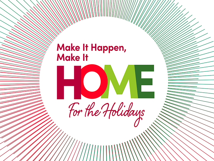 Make it Home Make Happen for the Holidays