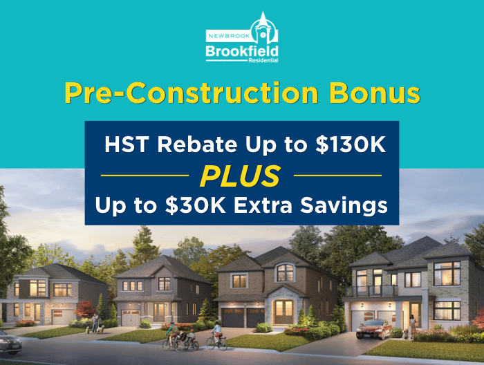 Pre-Construction Bonus Savings up to $160K at Newbrook