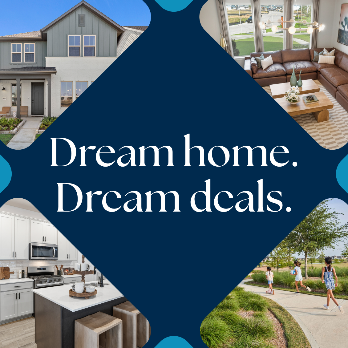 Dream home. Dream Deals.