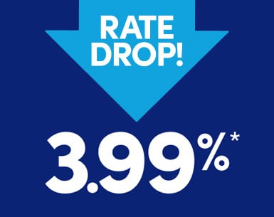 RATE DROP! 3.99%*