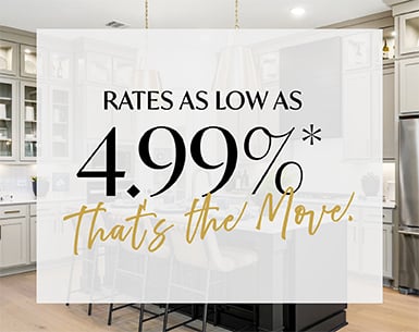 Rates as low as 4.99%* | That's the Move.