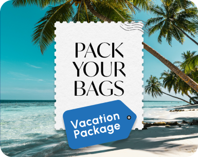 PACK YOUR BAGS | Vacation Package