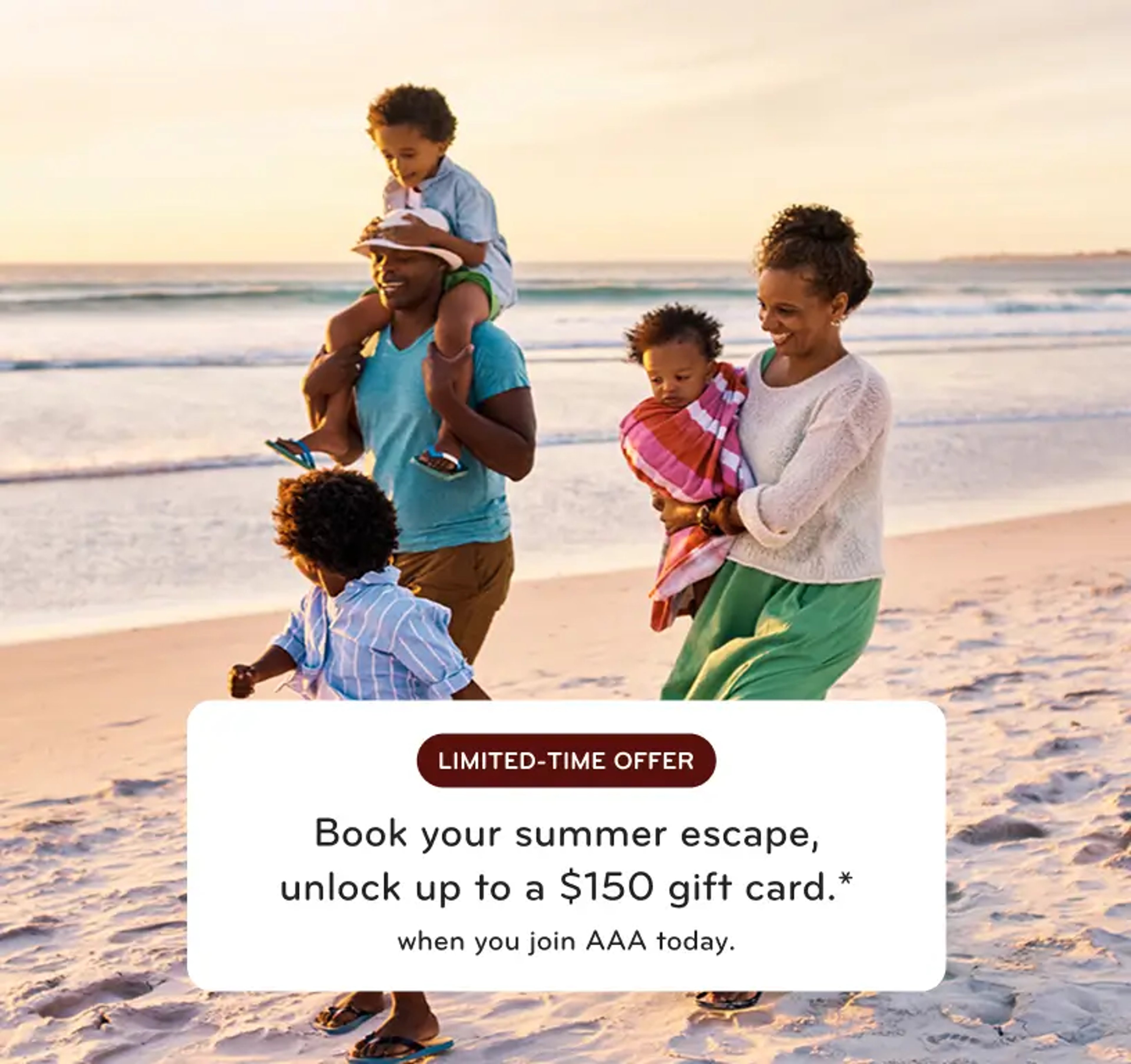 A happy family of five walks along a sandy beach at sunset. A white text box in the foreground promotes a limited-time offer: Book your summer escape, unlock up to a $150 gift card when you join AAA today.