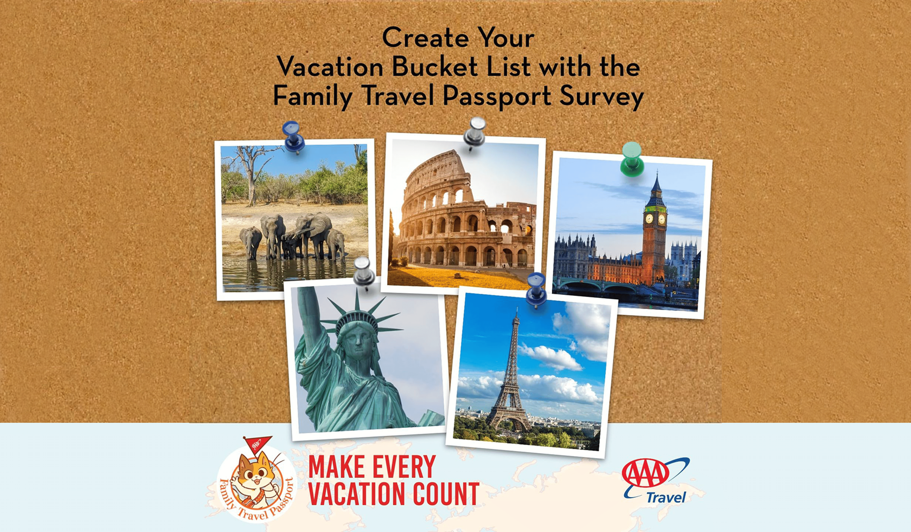 Create your vacation bucket list with the Family Travel passport survey and make every vacation count with AAA Travel