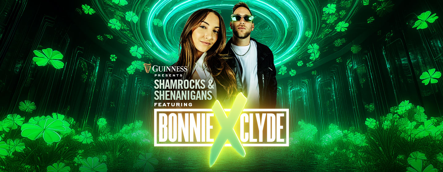 Shamrocks & Shenanigans ft. Bonnie x Clyde