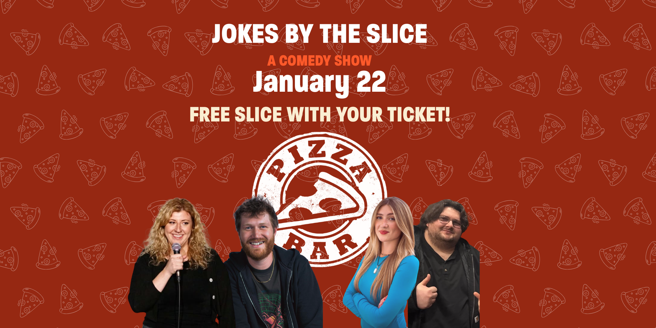 Jokes by the Slice at Pizza Bar.