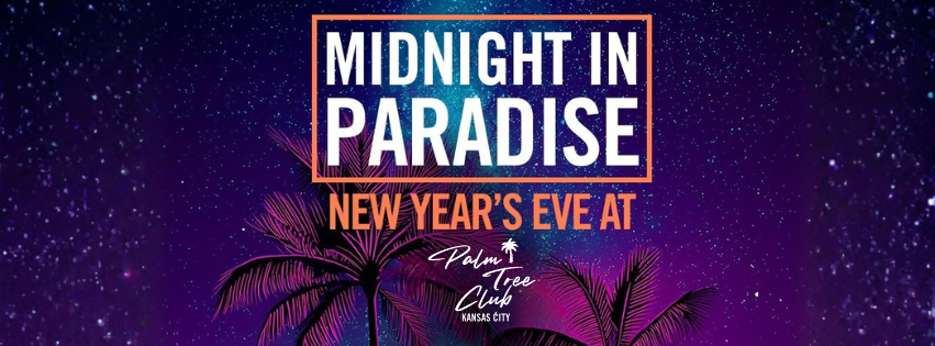 Midnight in Paradise at Palm Tree Club