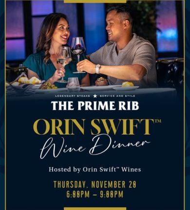 image of a couple holding 2 glasses of wine at dinner at the prime rib. text reads The Prime Rib, Orin Swift Wine Dinner, Thursday, November 20, 6-9 pm