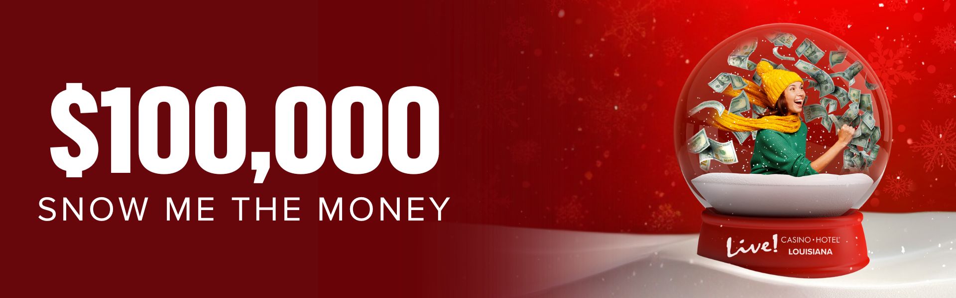 $100,000 Snow Me The Money