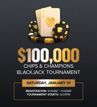 $100,000 Chips & Champions Blackjack Tournament
