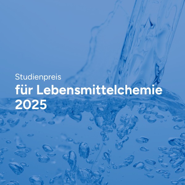 News preview image Studienpreis Lebensmittelchemie 2025 News preview image Studienpreis Lebensmittelchemie 2025