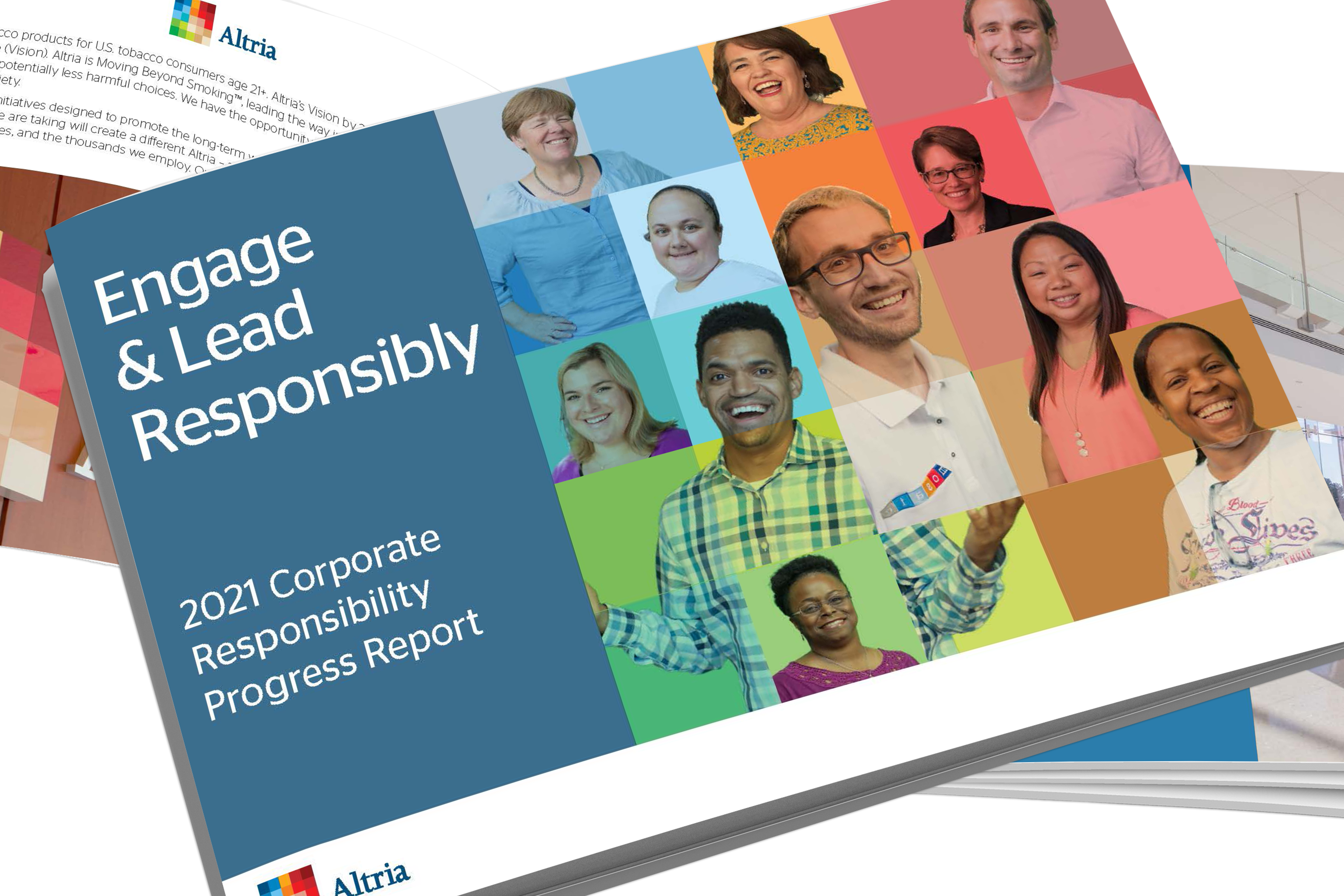 Engage & Lead Responsibly 2021 Snapshot cover with a steel blue panel on the left with the title of the report and featuring head shots of employees stationed within the Altria mosaic of the company logo and an open copy of the report below