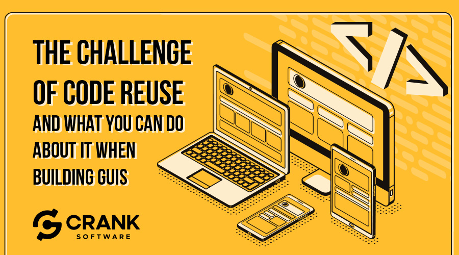 The challenge of code reuse and embedded GUIs