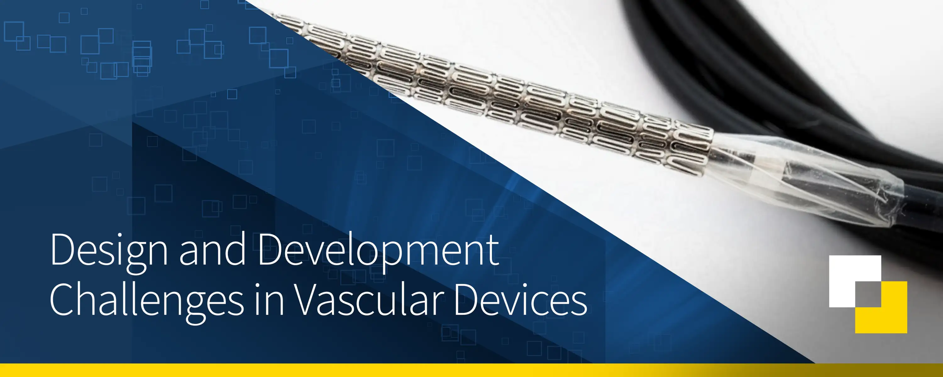 Design and Development Challenges in Vascular Devices