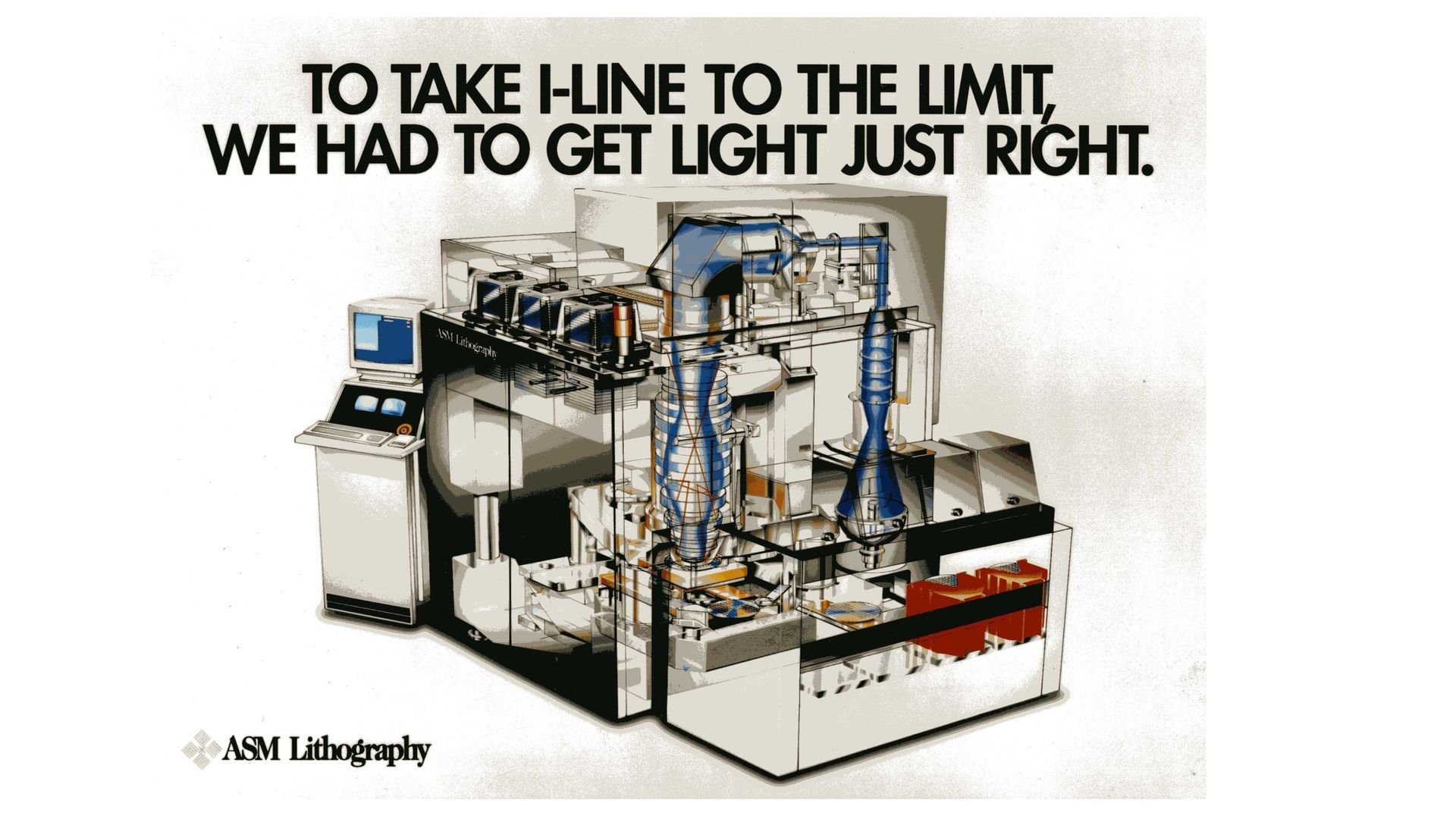 An early advertisement for the PAS 5500 from ASM Lithography. An early advertisement for the PAS 5500 from ASM Lithography.