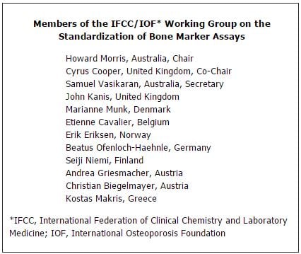 Members of the IFCC/IOF* Working Group on the Standardization of Bone Marker Assays
