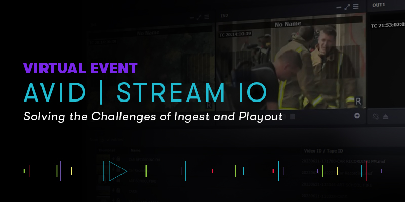 Avid Stream IO Virtual Event