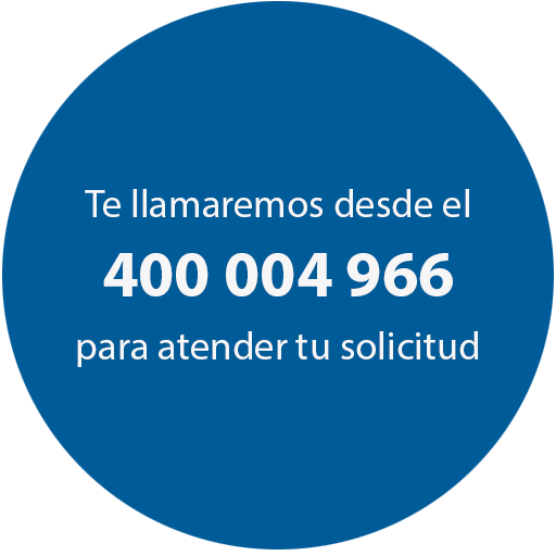 Te llamaremos para atender tu solicitud