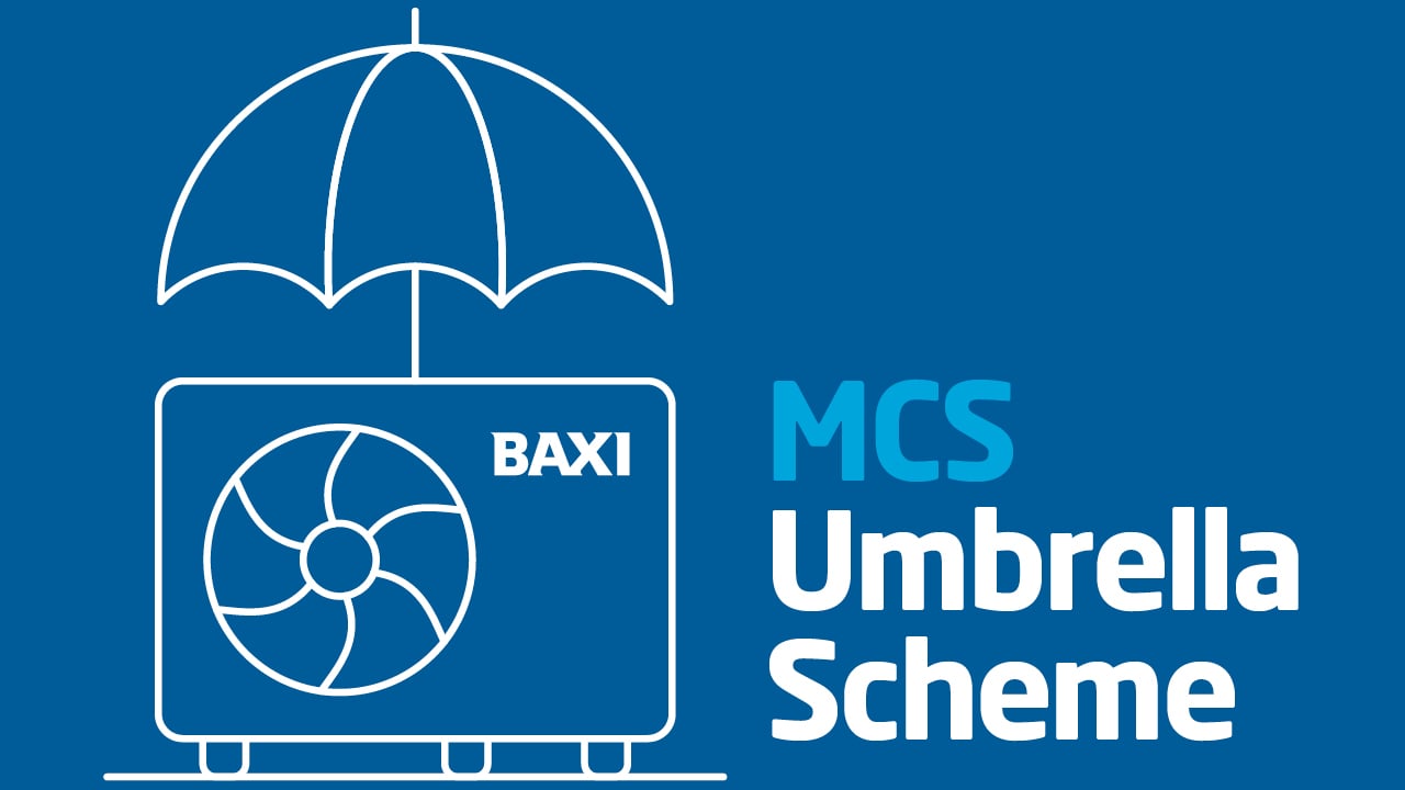 MCS Umbrella Scheme - Baxi Heating