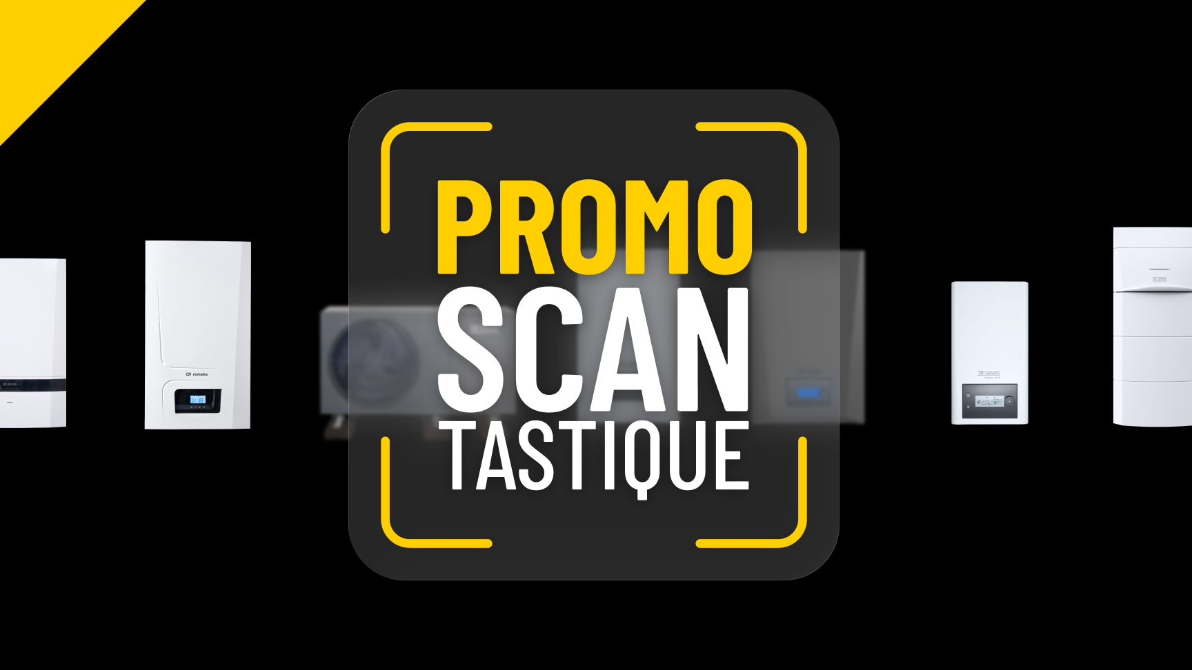 promo scantastique Remeha 2026