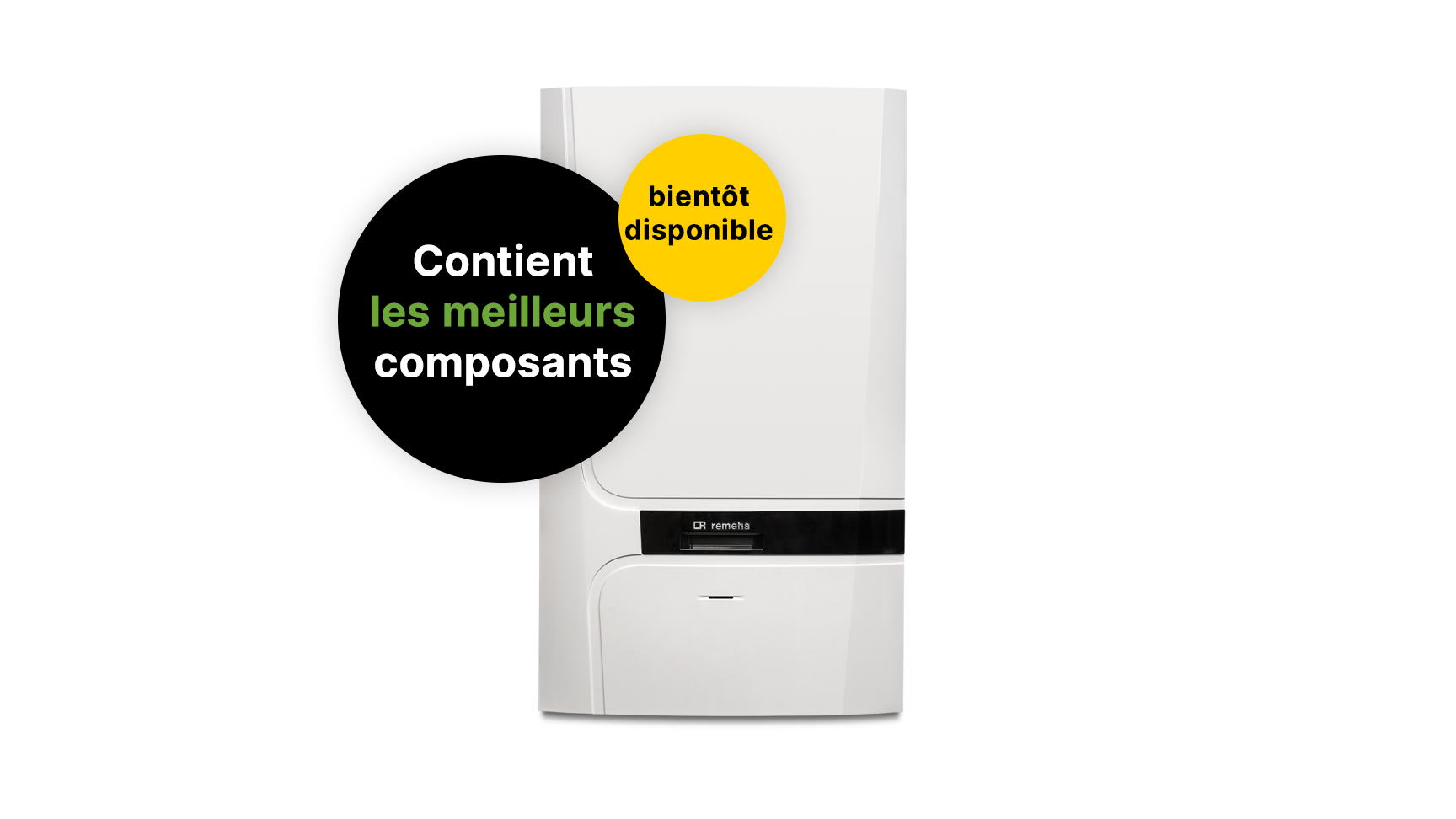 Contient les meilleurs composants - Calenta Ace-Matic - Remeha