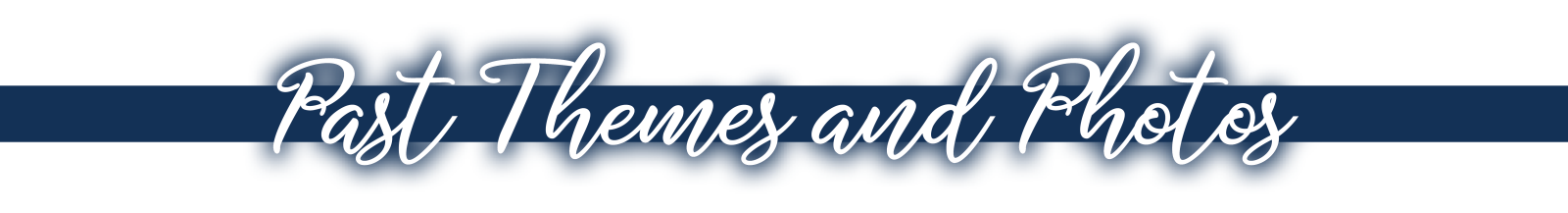 Past Themes and Photos