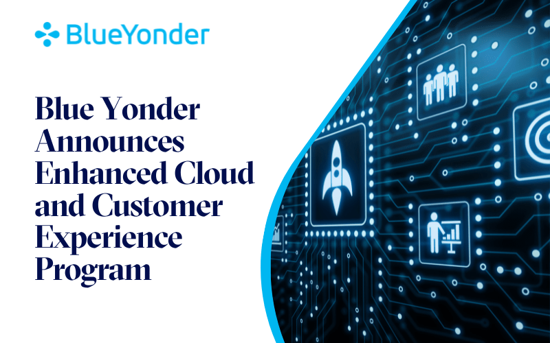 Blue Yonder、強化されたクラウドおよびカスタマーエクスペリエンスプログラムを発表