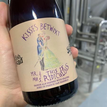 Kisses Betwixt Mr. and Mrs. This is Ridiculous by Dogfish Head Craft Brewery