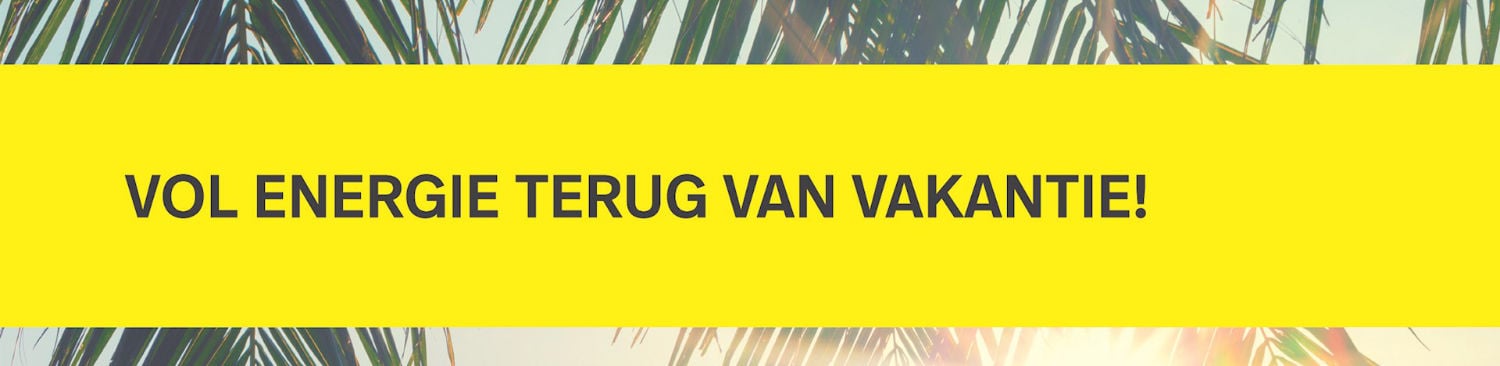 Vol energie terug van vakantie