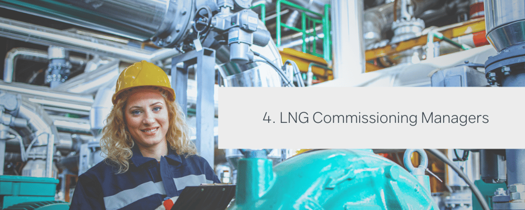 Smiling LNG commissioning manager ensures all systems and equipment are tested