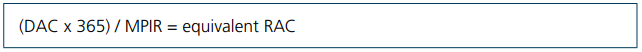 (DAC x 365) / MPIR = equivalent RAC