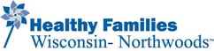 Healthy Families Wisconsin - Northwoods