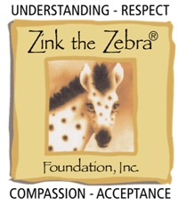 Zink the Zebra: Understanding - Respect - Compassion - Acceptance