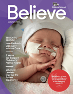 Winter 2024 Believe magazine cover featuring an infant patient sleeping while receiving supplemental oxygen.
