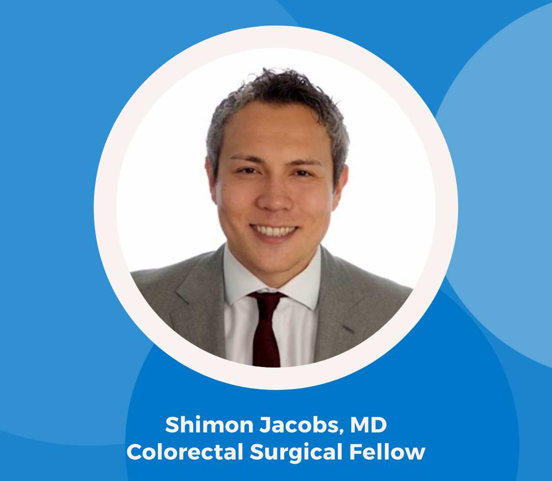 Simon Jacobs, M.D., is a colorectal surgical fellow.
