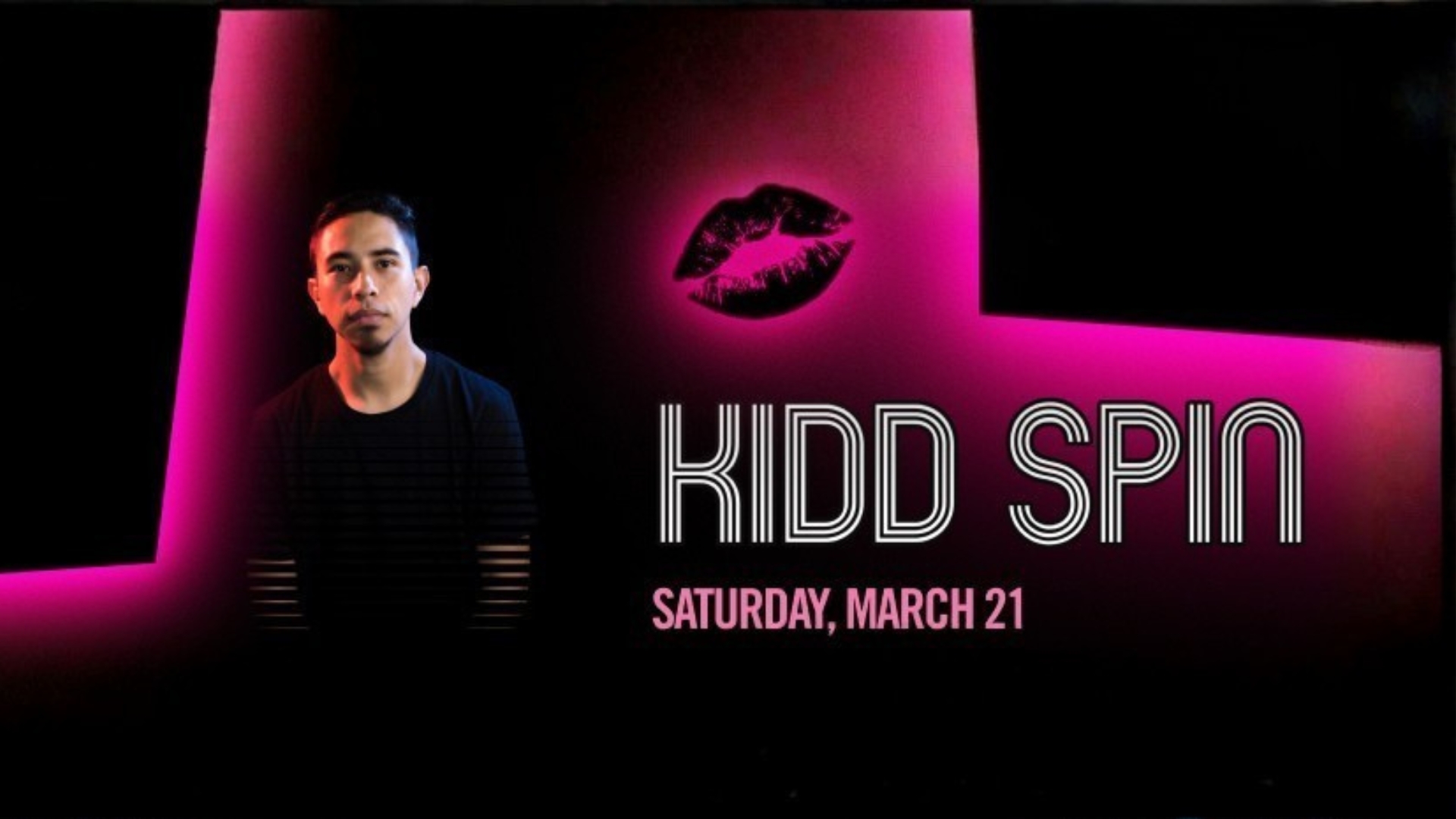 Kidd Spin at Besos y Abrazos. 