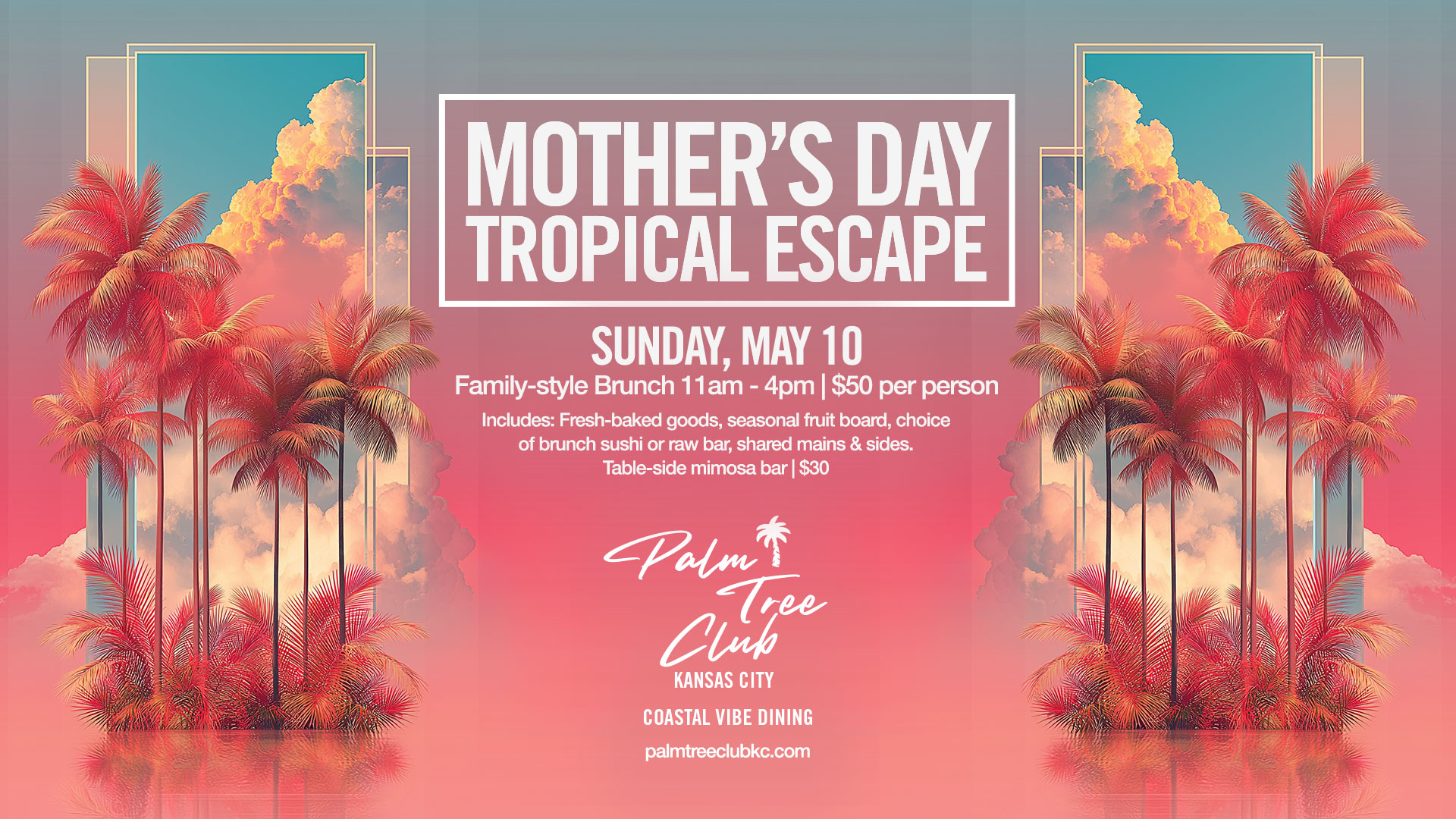 Mother's Day Tropical Escape at Palm Tree Club KC.