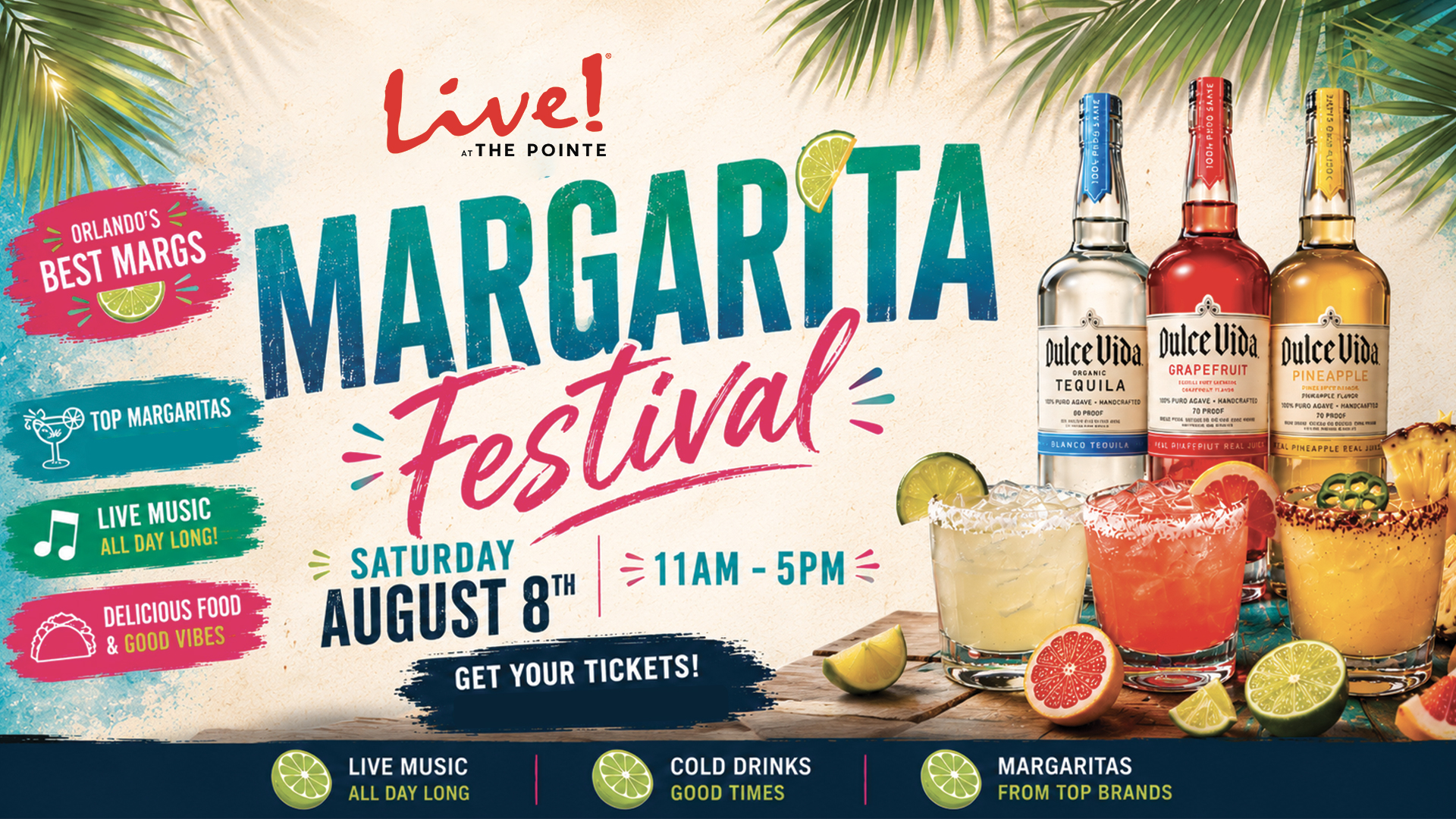 August 8 2026 The Ultimate Summer Fiesta  Get ready for a full-flavor takeover as Margarita Fest lands at The Pointe Orlando