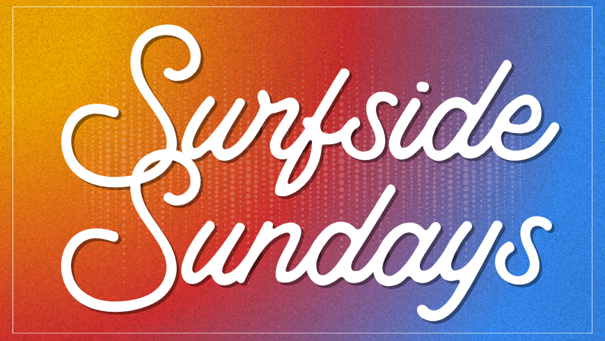 Surfside sundays