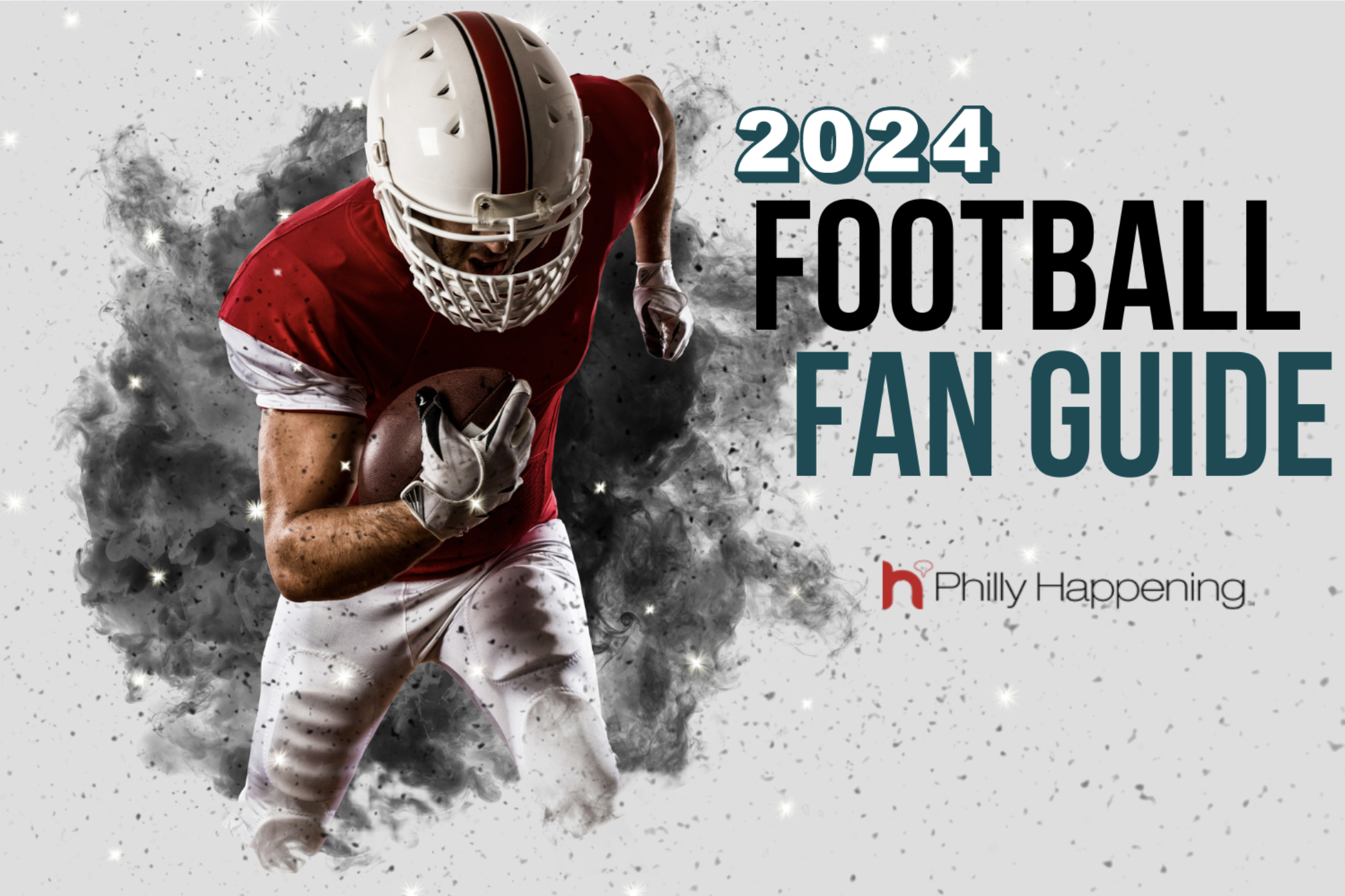2024 Football Fan Guide graphic with player image from Philly Happening.