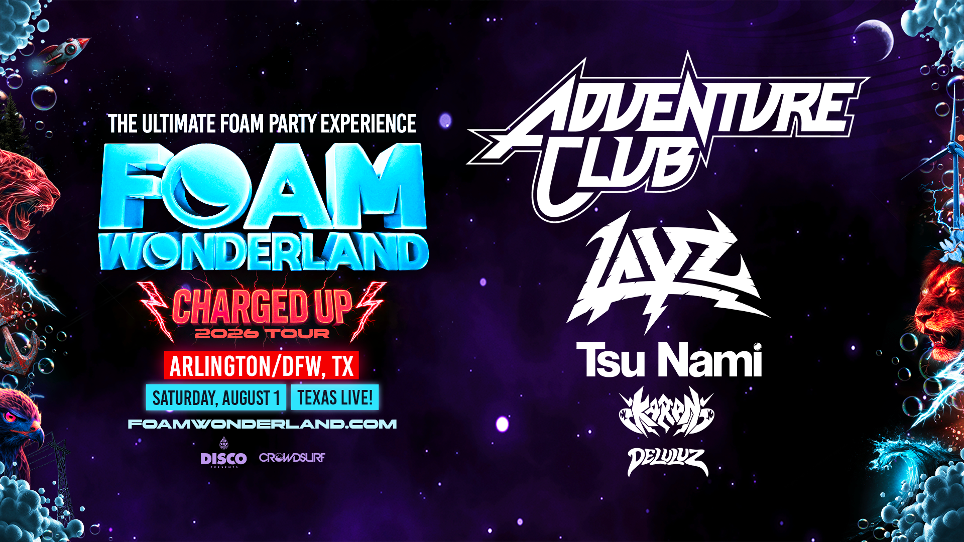 Foam Wonderland is taking over Texas Live! this August with Adventure Club, Layz, and more!