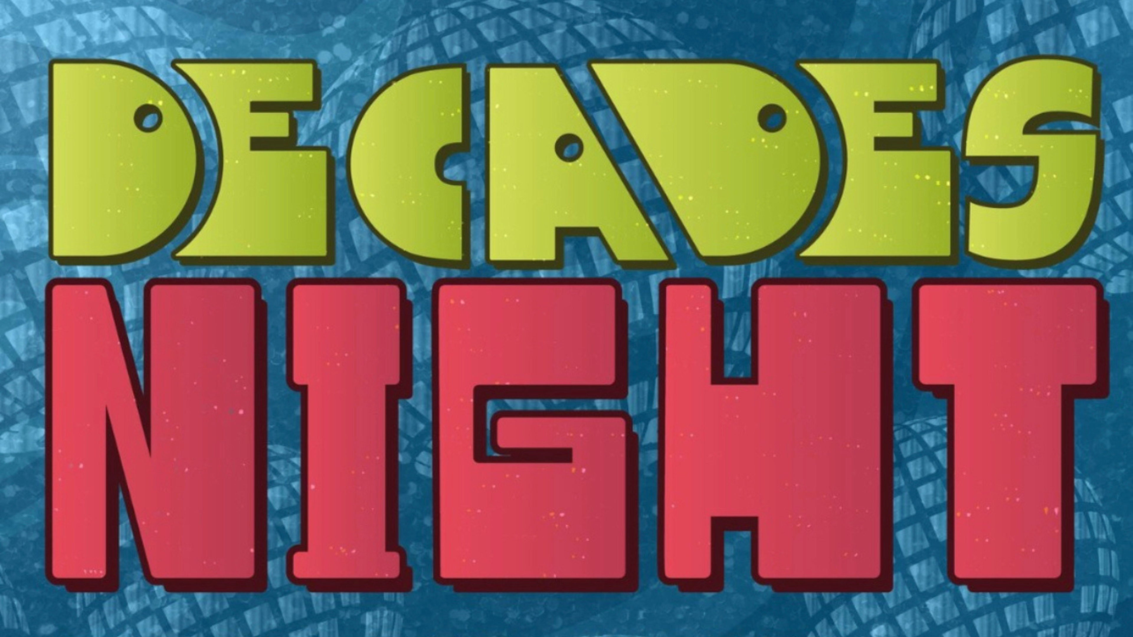 A graphic with yellow and pink words that say decade night.