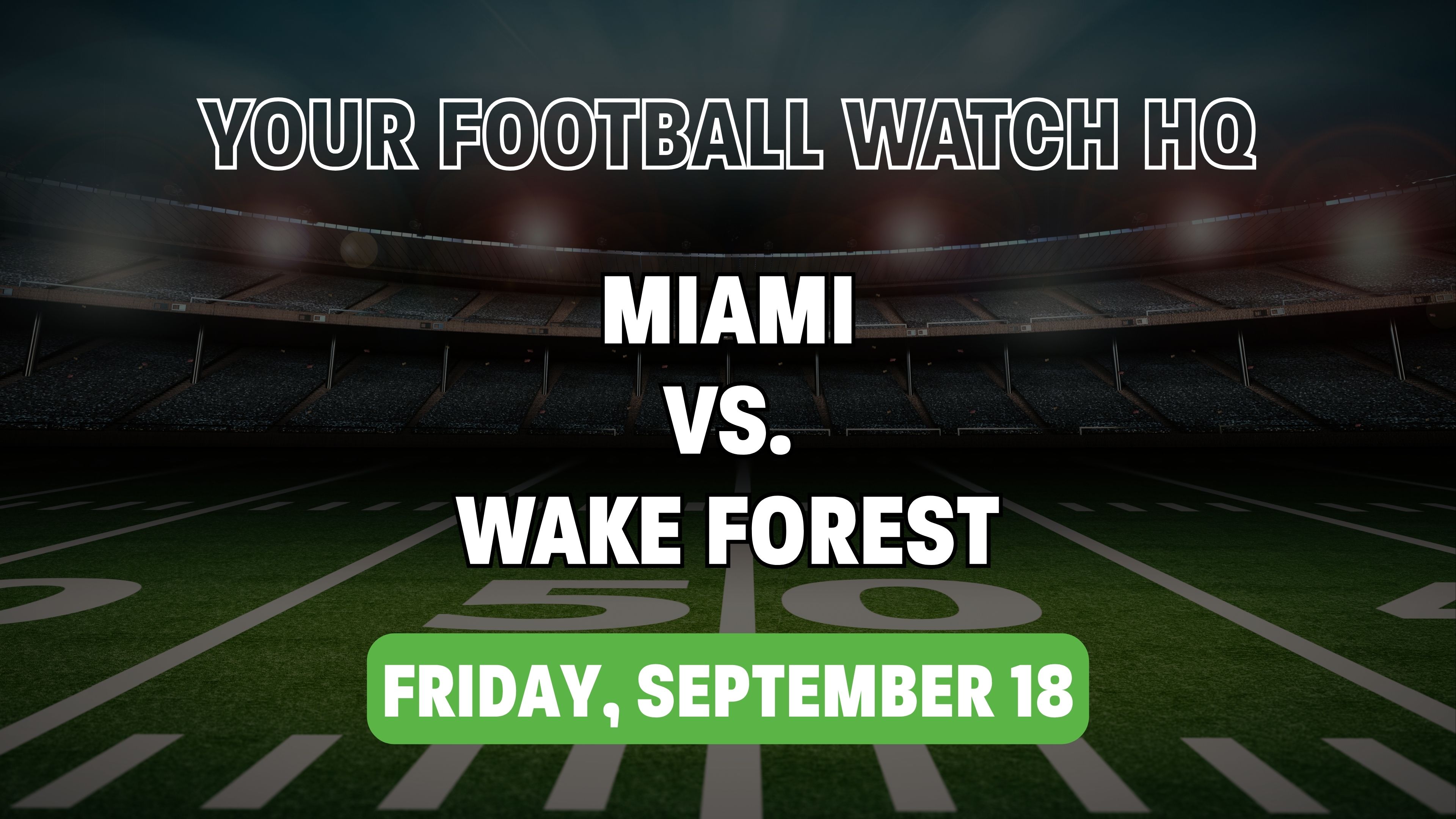 Miami vs Wake Forest