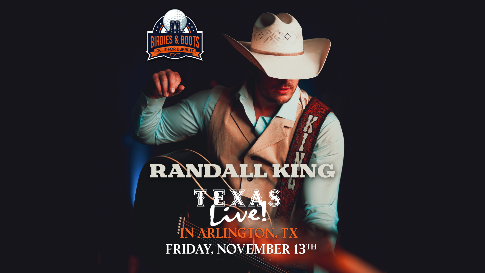 Randall King at Texas Live! on November 13!