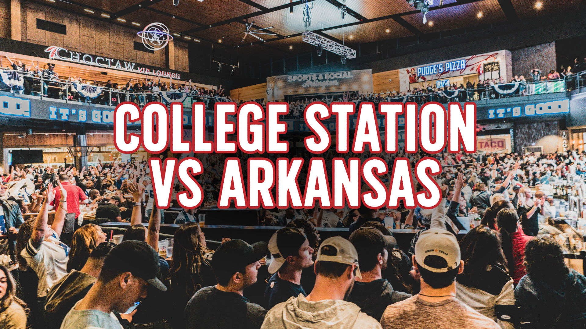 College Station vs Arkansas 