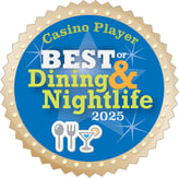 Casino Player award for Best of Dining & Nightlife 2025