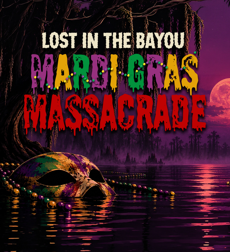 Lost in the Bayou: Mardi Gras Massacrade