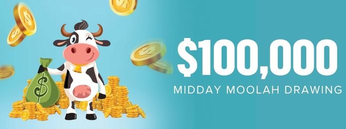 $100,000 Midday Moolah Drawing
