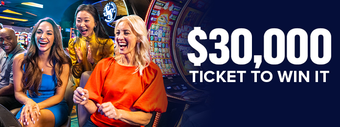 $30K Ticket To Win It