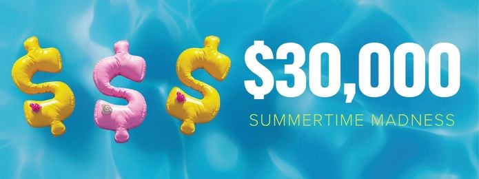 $30,000 Summertime Madness